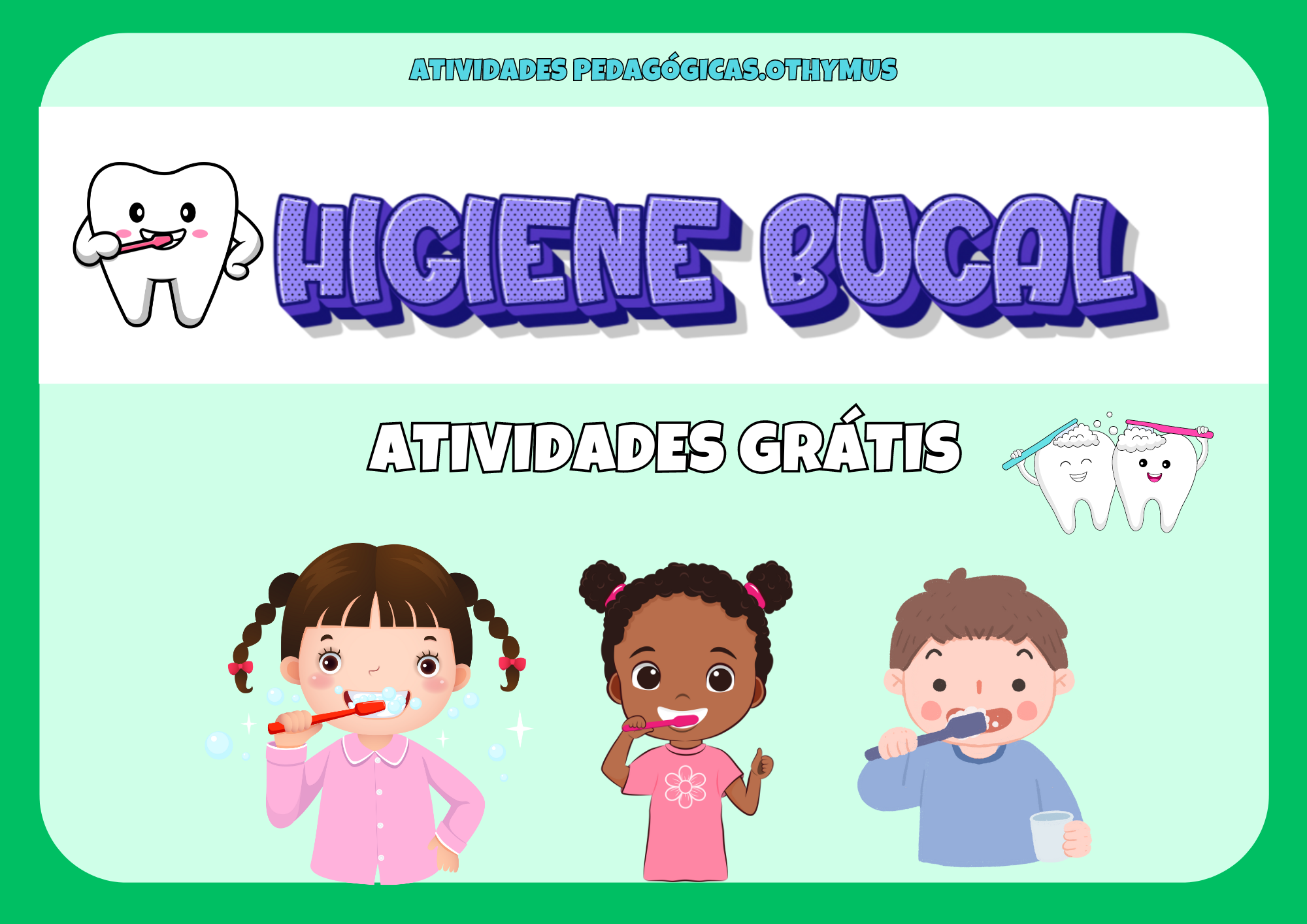 Atividades para Trabalhar a higienização Bucal para Educação Infantil (BNCC)