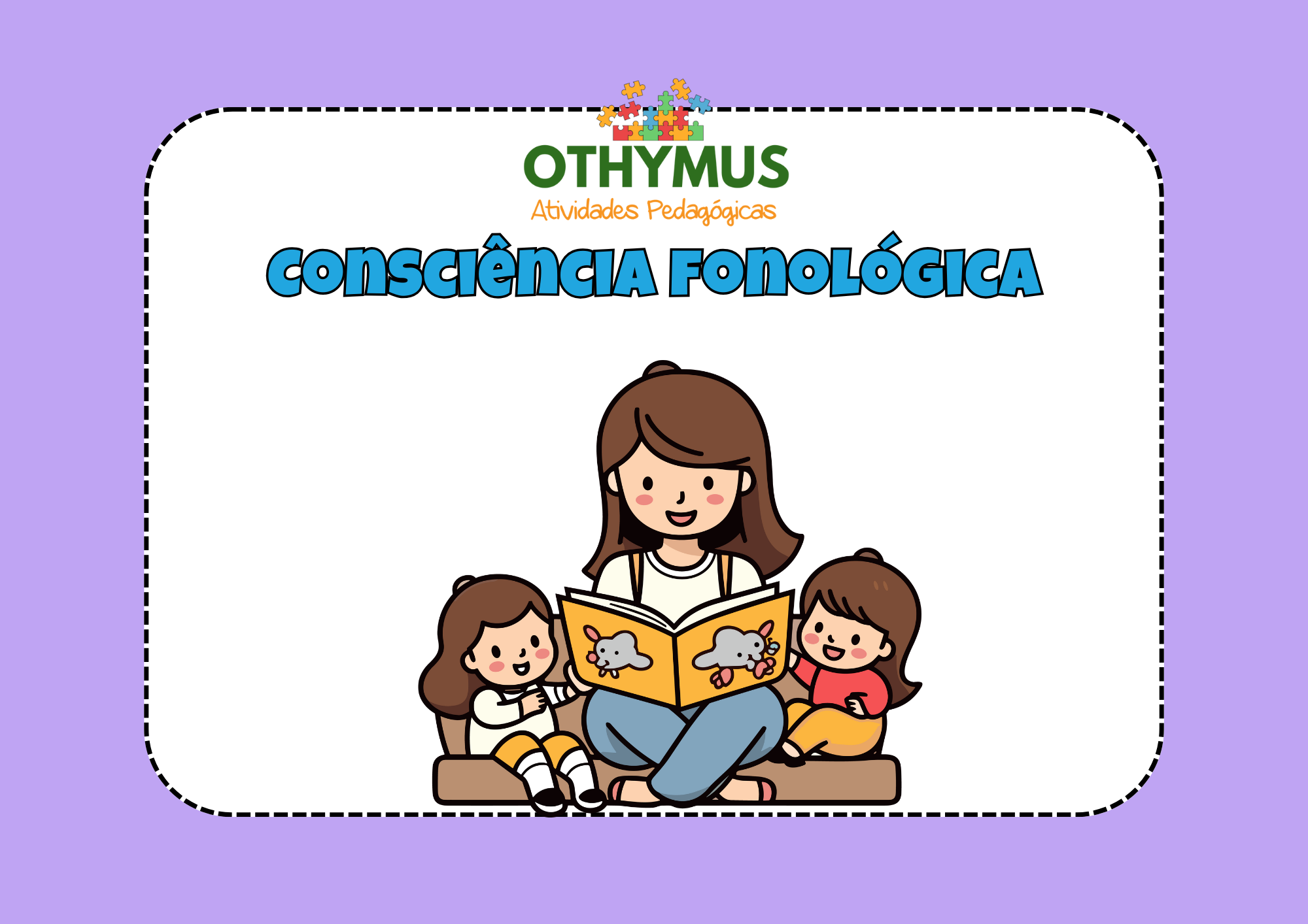 Como desenvolver a Consciência Fonológica na Educação Infantil: Dicas, Métodos e Atividades Práticas para Alfabetização