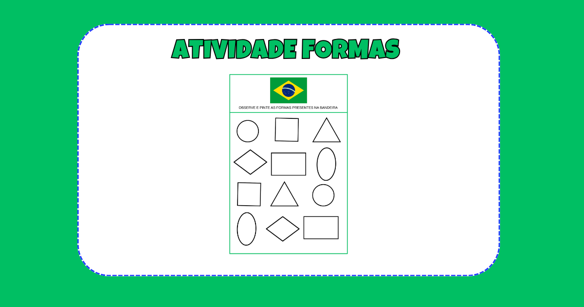 PINTE AS FORMAS PRESENTES NA BANDEIRA