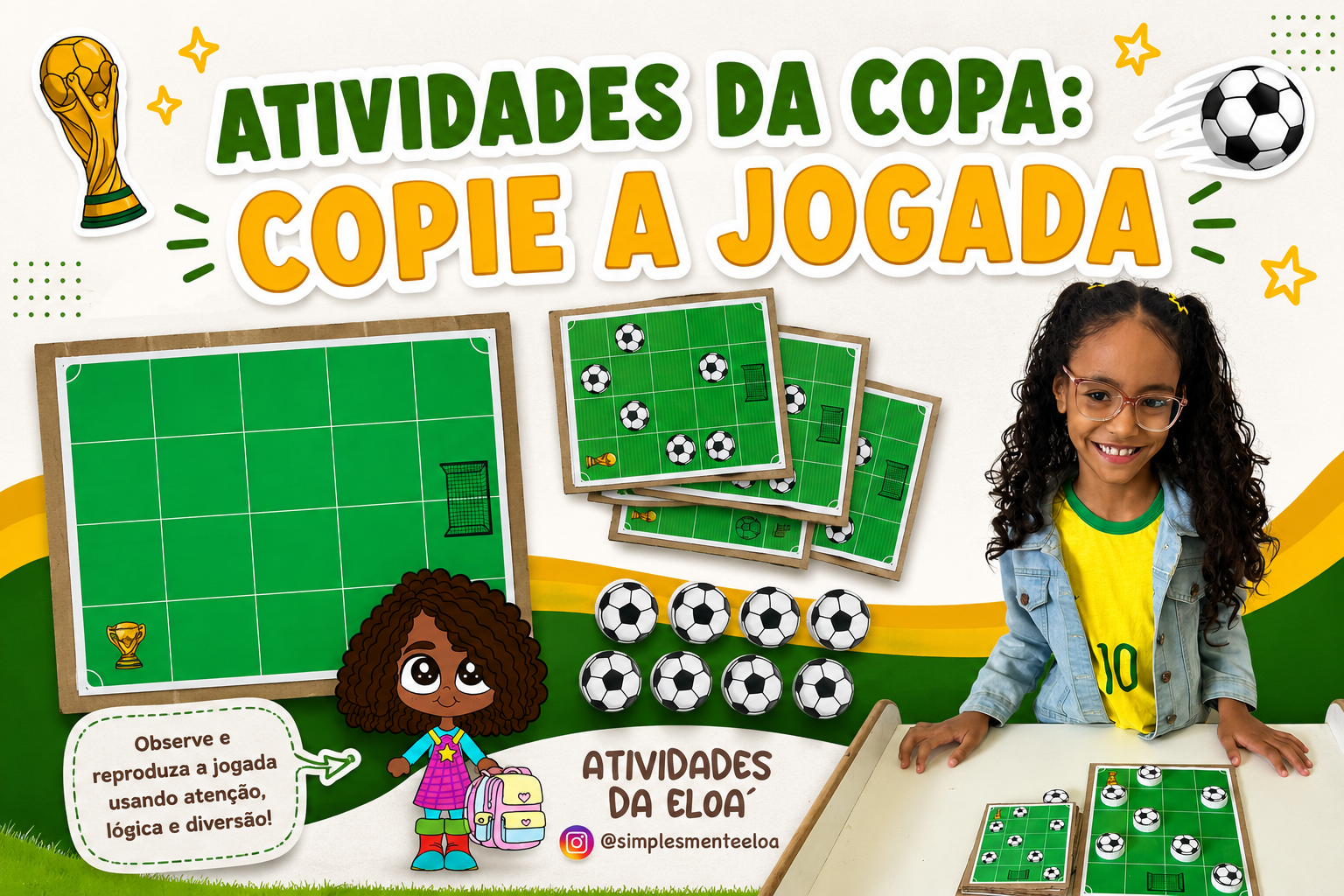 ATIVIDADES DA COPA: COPIE A JOGADA