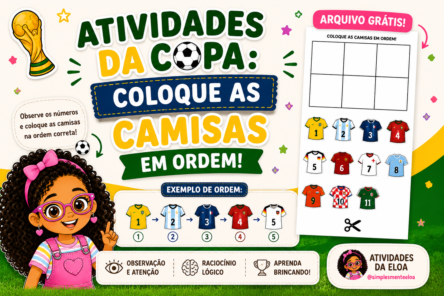 ATIVIDADES DA COPA: COLOQUE AS CAMISAS EM ORDEM!